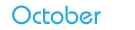 October