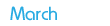 March